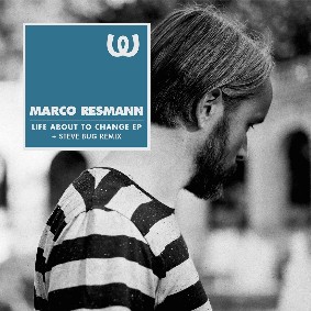 Marco Resmann Life About To Change EP