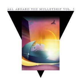 Various Artists All Aboard the Mulletship Vol. 3